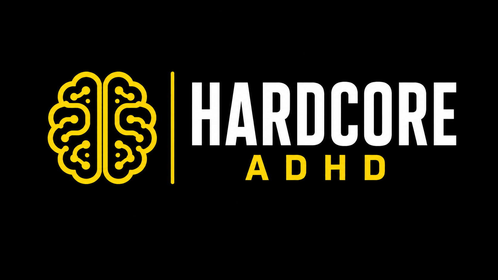 Hardcore ADHD